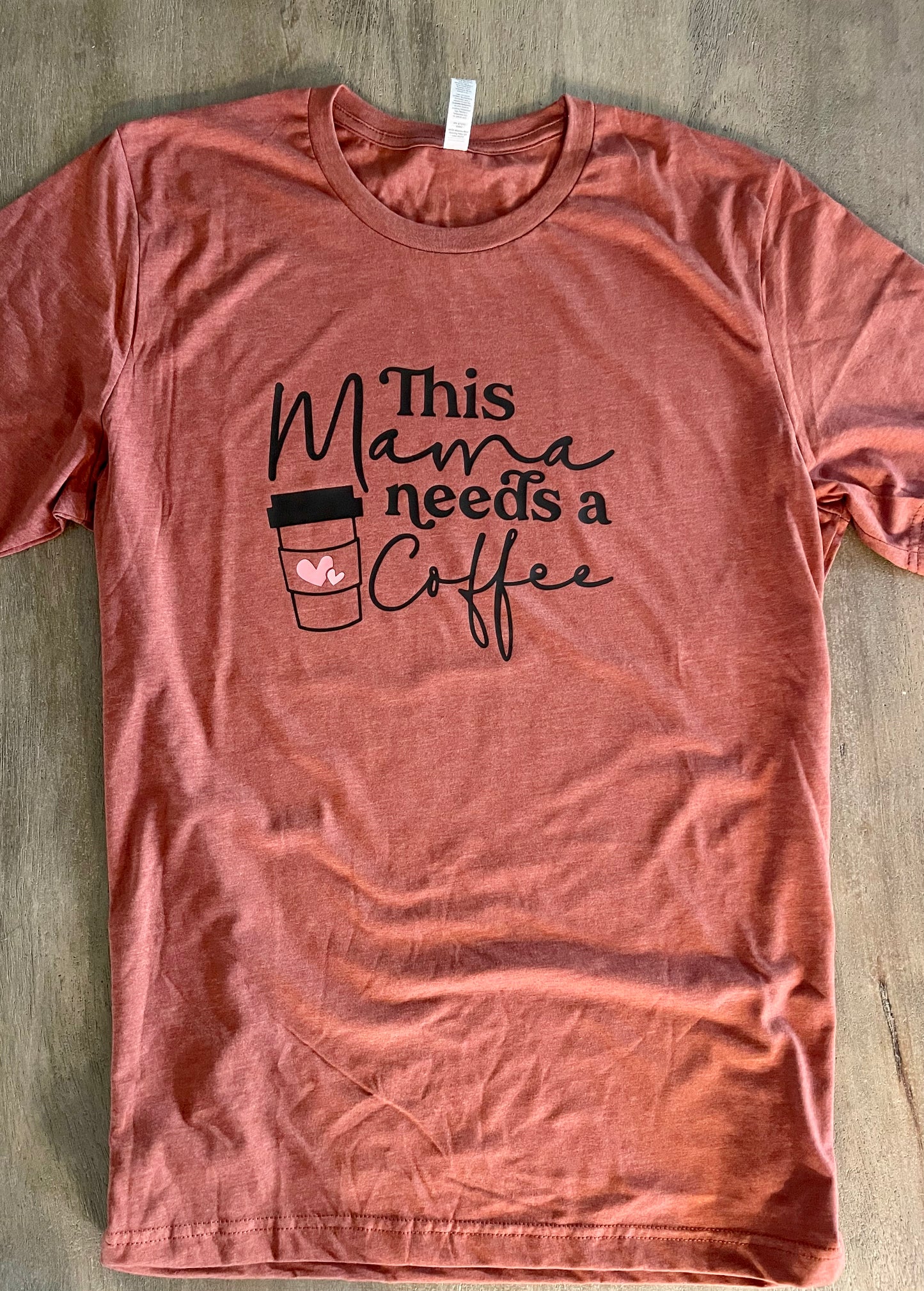 Mama Needs a Coffee - T-Shirt