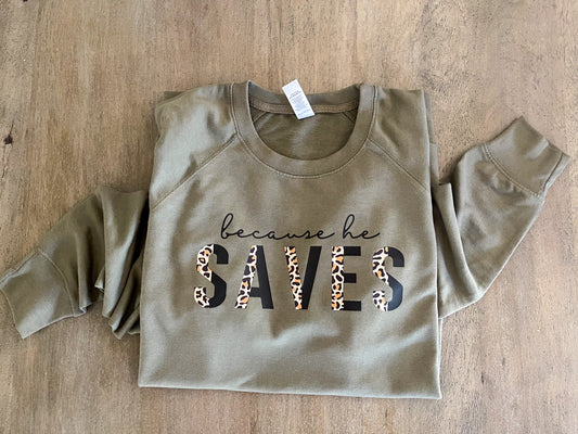 Because He Saves - Lightweight Terry Crewneck Sweatshirt