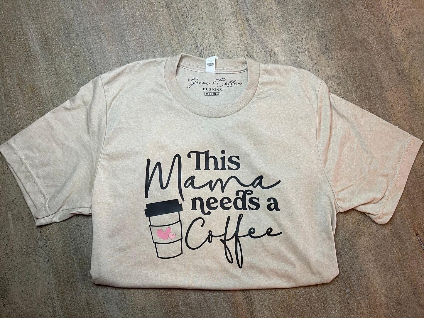 Mama Needs a Coffee - T-Shirt