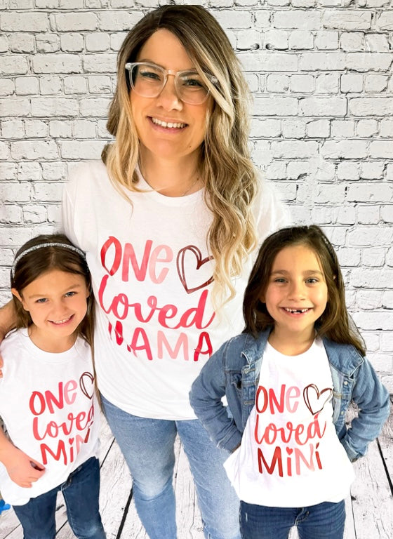 One Loved Mama - T-Shirt